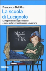 “La Scuola di Lucignolo” di Francesco Dell’Oro