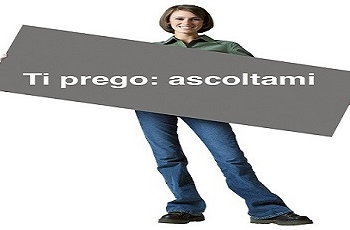 L’Ascolto efficace: spostare l’attenzione da me all’altro. Per ascoltare i nostri figli, i nostri partner… gli altri