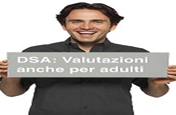 Certificazione DSA per adulti: per gli Esami di Stato e l’Iscrizione all’Università