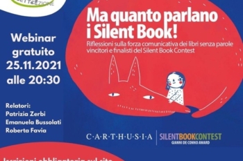 Silent book! Libri senza parole: riflessioni sulla forza comunicativa dei libri di sole immagini.