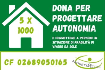 Appartamenti protetti per autonomia abitativa: destina il tuo 5×1000 per l’anno 2022 a questi progetti.