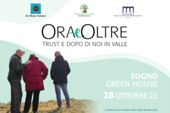 Ora&Oltre: trust e dopo di noi in Valle